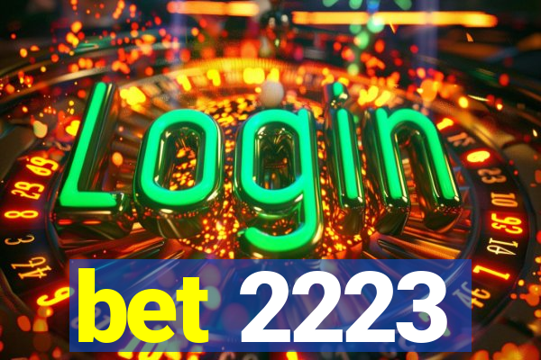 bet 2223